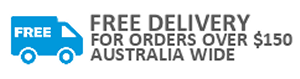 Free Delivery for Orders over $150, Australia wide
